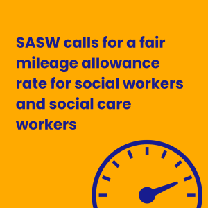 An image of a speedometer with the text "sasw calls for a fair mileage rate for social workers and social care workers. 