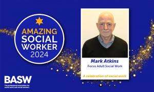 Mark Atkins - Amazing Social Worker