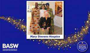 Mary Stevens Hospice - Social Work Team - Amazing Social Workers