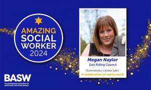 Megan Naylor - Amazing Social Worker