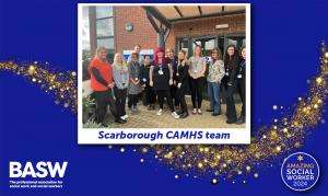 Scarborough CAMHS Team - Amazing Social Workers