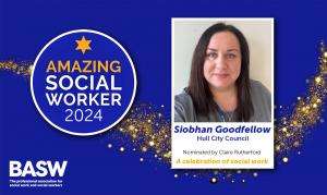 Siobhan Goodfellow - Amazing Social Worker
