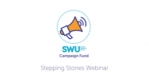 SWU Campaign Fund - Social Workers Union | Stepping Stones Webinar